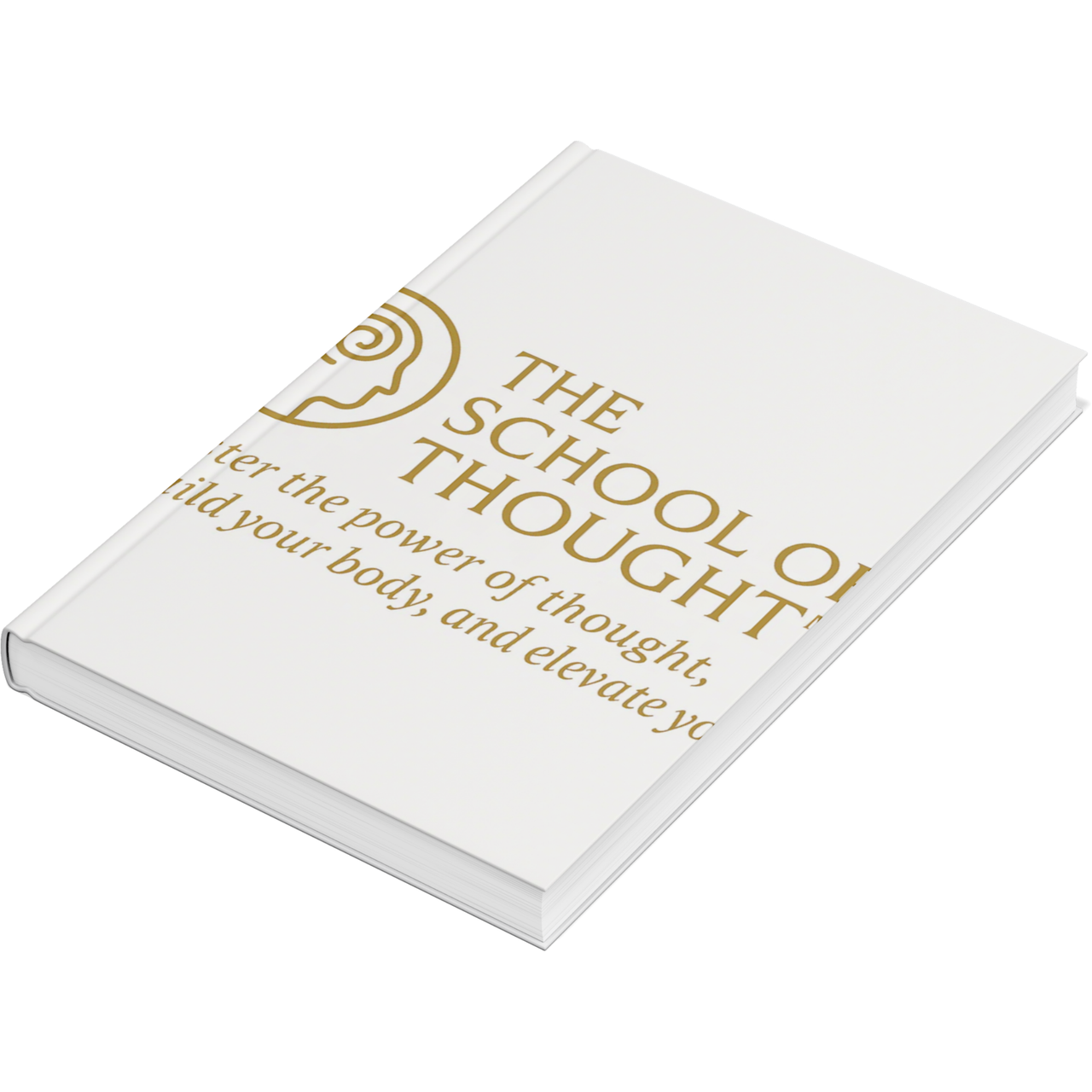 THE SCHOOL OF THOUGHT™  Master the power of thought. Rebuild your body. Elevate your life.