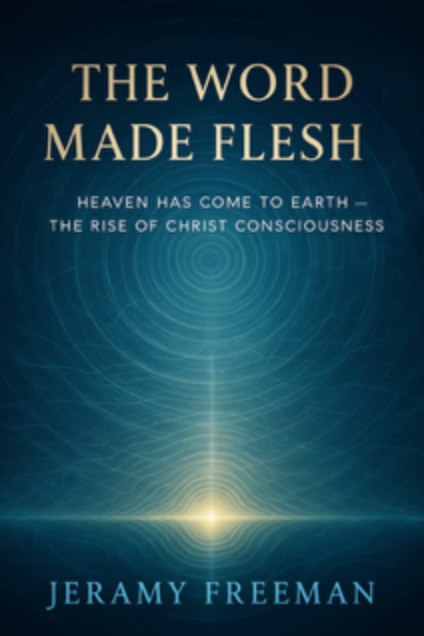 The Word Made Flesh book by Jeramy Freeman explores personal transformation, spiritual awakening, and the power of conscious creation for a higher state of being.